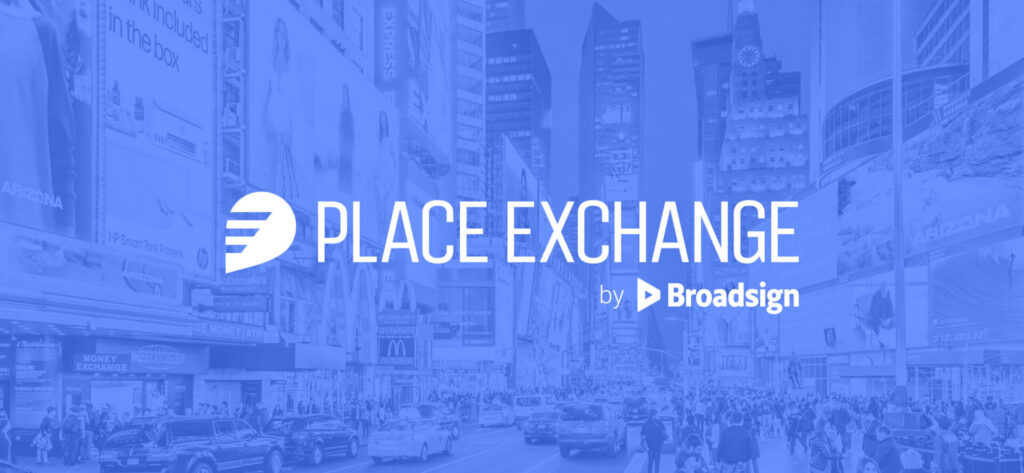 Place Exchange by Broadsign logo over a cityscape featuring digital out-of-home advertising billboards.