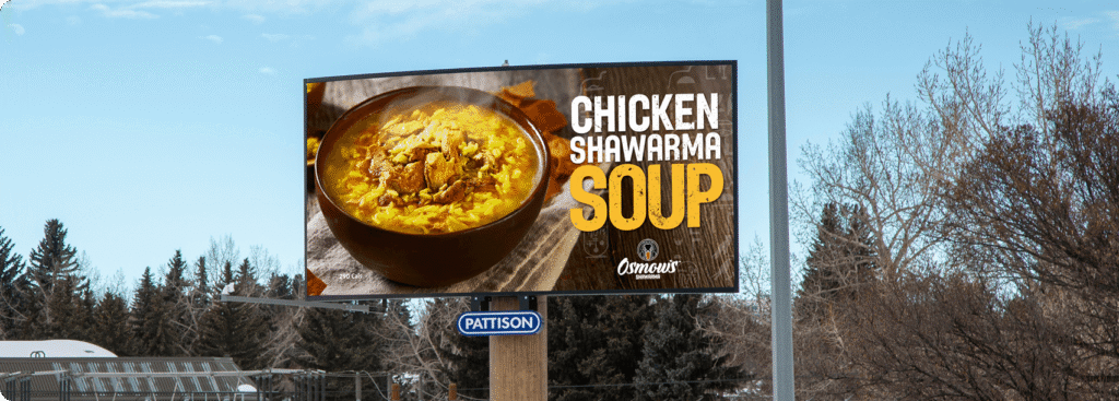 Osmow’s Chicken Shawarma Soup billboard promoting the restaurant brand as part of a programmatic DOOH campaign.