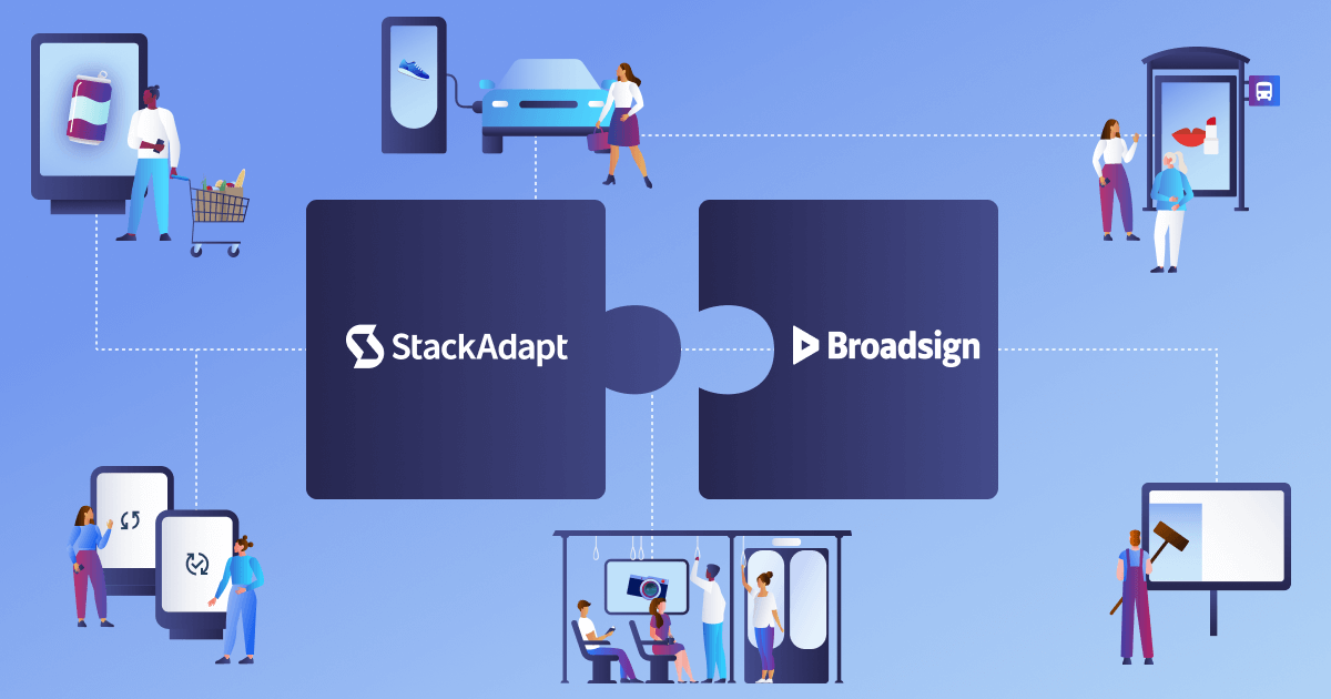 Illustration showing StackAdapt and Broadsign connected to enable digital and static out-of-home advertising across multiple environments.